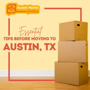 essential tips before moving to austin tx